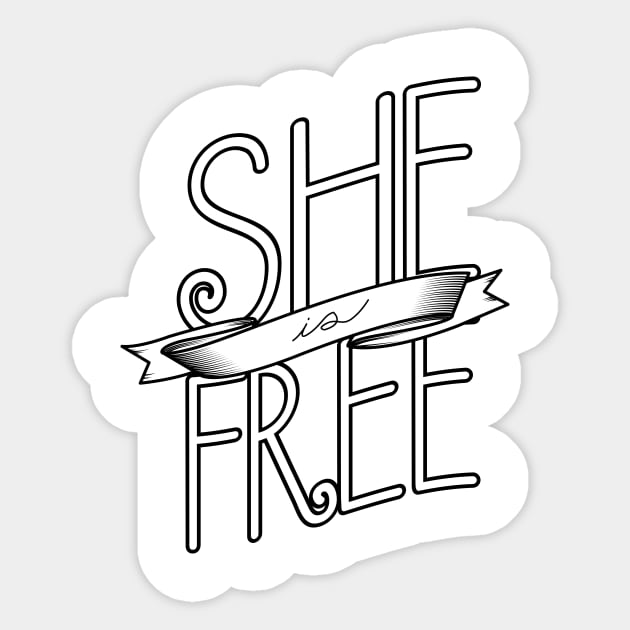 'She Is Free' Human Trafficking Shirt Sticker by ourwackyhome